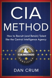 The Cia Method: How To Recruit  And Reta