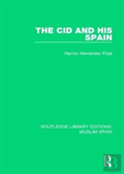 The Cid And His Spain
