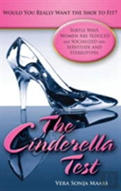 The Cinderella Test: Would You Really Want The Shoe To Fit?