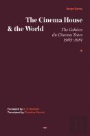 The Cinema House And The World