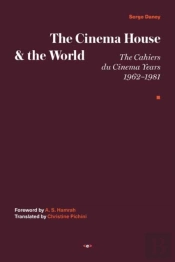 The Cinema House And The World