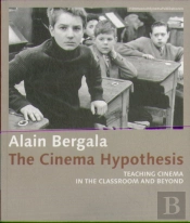 The Cinema Hypothesis Â€“ Teaching Cinema In The Classroom And Beyond