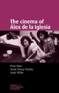 The Cinema Of Alex De La Iglesia