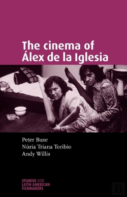 Bertrand.pt - The Cinema Of Alex De La Iglesia
