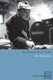 The Cinema Of Bela Tarr