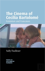 The Cinema Of Cecilia Bartolomé
