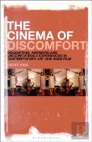 The Cinema Of Discomfort