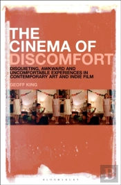 The Cinema Of Discomfort