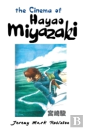The Cinema Of Hayao Miyazaki