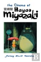 The Cinema Of Hayao Miyazaki