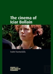 The Cinema Of Iciar Bollain