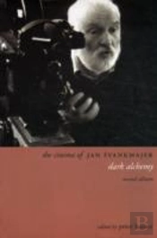 The Cinema Of Jan Svankmajer 2e