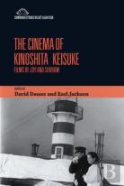 The Cinema Of Kinoshita Keisuke