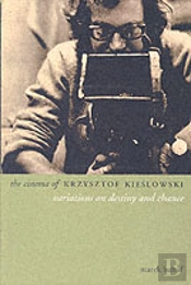 The Cinema Of Krzysztof Kieslowski