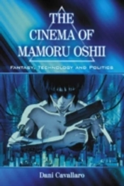 The Cinema Of Mamoru Oshii