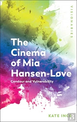 Bertrand.pt - The Cinema Of Mia Hansen-Lã¸Ve