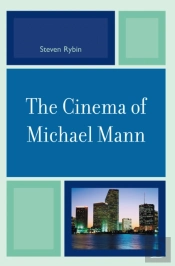 The Cinema Of Michael Mann