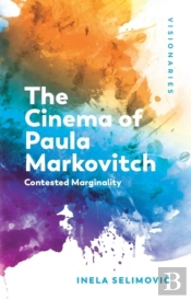 The Cinema Of Paula Markovitch