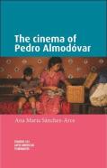 The Cinema Of Pedro Almodovar