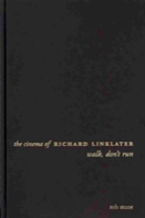 The Cinema Of Richard Linklater