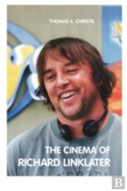 Bertrand.pt - The Cinema Of Richard Linklater