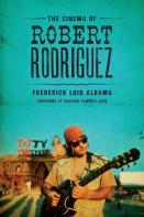 The Cinema Of Robert Rodriguez