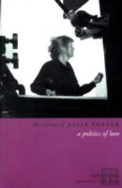 The Cinema Of Sally Potter Â€“ A Politics Of Love