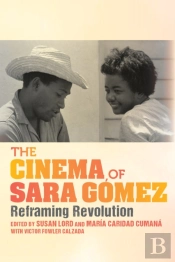 The Cinema Of Sara Gomez