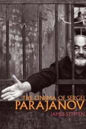 The Cinema Of Sergei Parajanov