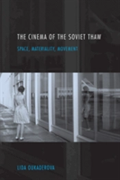 The Cinema Of The Soviet Thaw