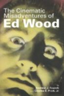 The Cinematic Misadventures Of Ed Wood (Hardback)