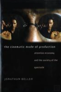 Bertrand.pt - The Cinematic Mode Of Production - Attention Economy And The Society Of The Spectacle
