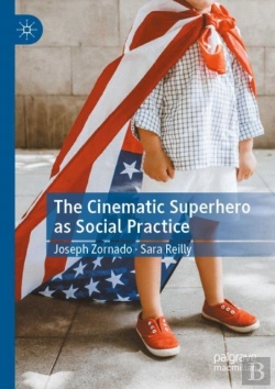 Bertrand.pt - The Cinematic Superhero As Social Practice