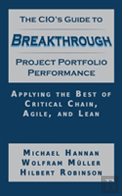 The Cio'S Guide To Breakthrough Project Portfolio Performance