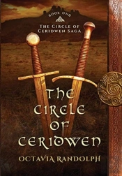 The Circle Of Ceridwen: Book One Of The