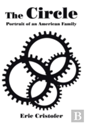 The Circle: Portrait Of An American Family