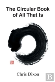 The Circular Book Of All That Is