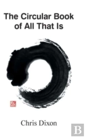 The Circular Book Of All That Is