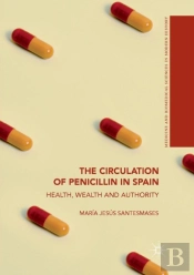 The Circulation Of Penicillin In Spain