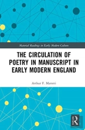 The Circulation Of Poetry In Manuscript In Early Modern England