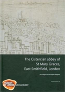 Bertrand.pt - The Cistercian Abbey Of St Mary Graces, East Smithfield, London