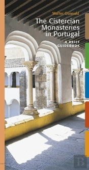 The Cistercian Monasteries in Portugal
