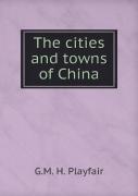 The Cities And Towns Of China