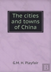 The Cities And Towns Of China