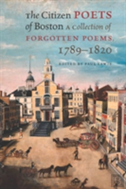Bertrand.pt - The Citizen Poets Of Boston - A Collection Of Forgotten Poems, 1789-1820