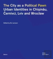 The City As A Political Pawn