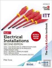 The City & Guilds Textbook: Book 1 Electrical Installations, Second Edition: For The Level 3 Apprenticeships (5357 And 5393), Level 2 Technical Certificate (8202), Level 2 Diploma (2365) & T Level Occ