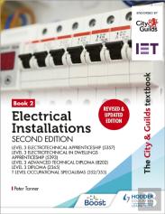The City & Guilds Textbook: Book 2 Electrical Installations, Second Edition: For The Level 3 Apprenticeships (5357 And 5393), Level 3 Advanced Technical Diploma (8202), Level 3 Diploma (2365) & T Leve