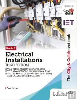 Bertrand.pt - The City & Guilds Textbook: Book 2 Electrical Installations, Third Edition: For The Level 3 Apprenticeships (5357 And 5393), Level 3 Advanced Technical Diploma (8202), Level 3 Technical Occupational E