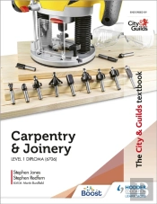 The City & Guilds Textbook: Carpentry &  Joinery For The Level 1 Diploma (6706)